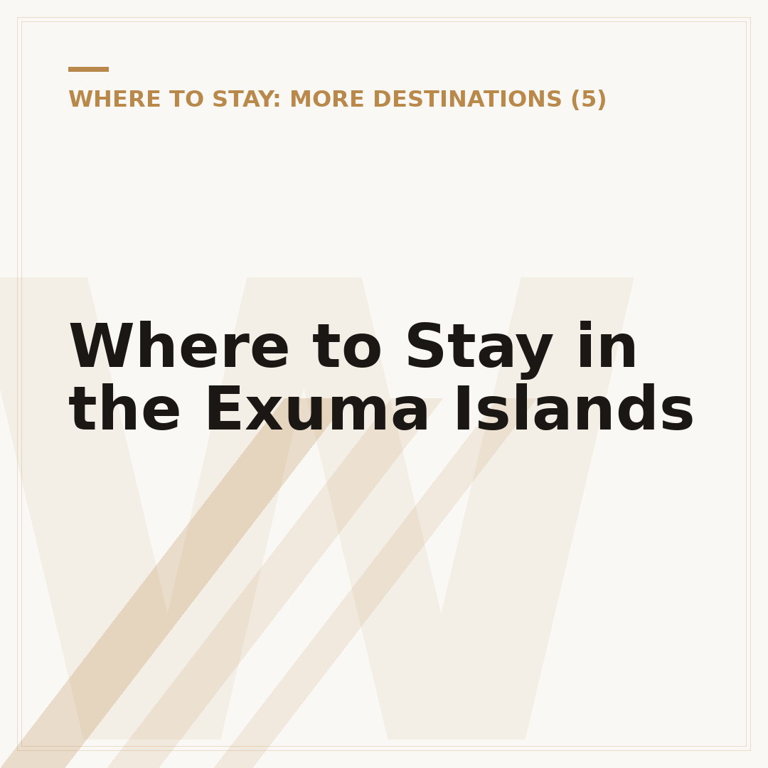Where to Stay in the Exuma Islands