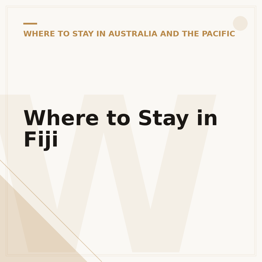 Where to Stay in Fiji
