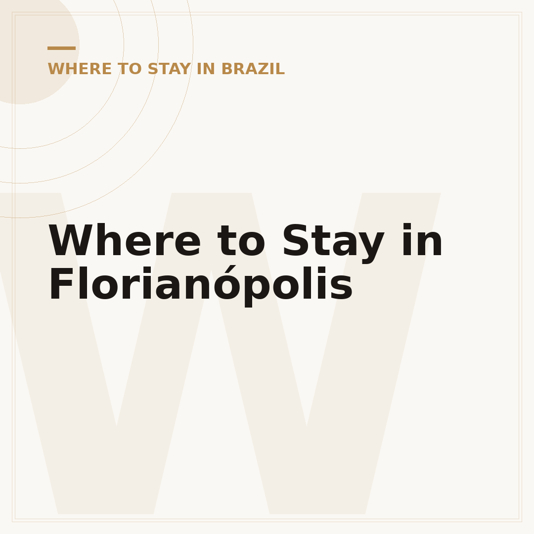 Where to Stay in Florianópolis