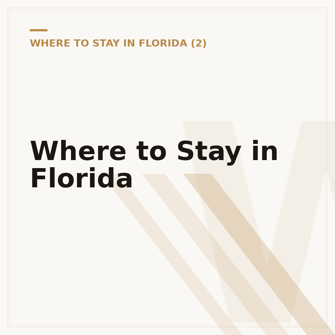 Where to Stay in Florida