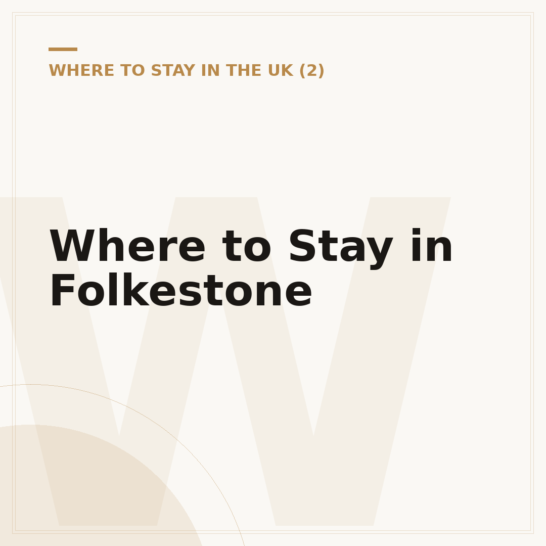 Where to Stay in Folkestone