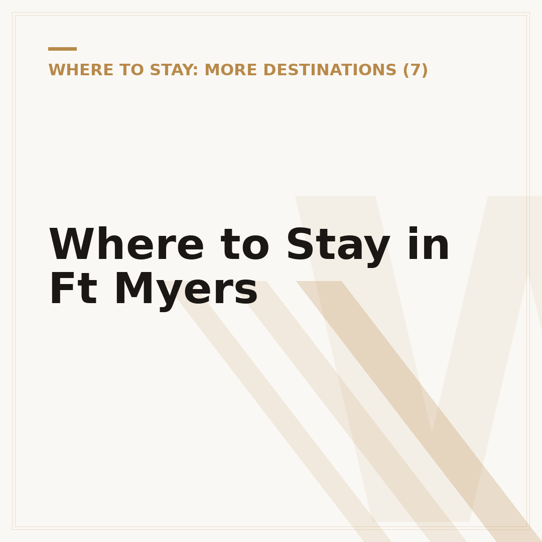 Where to Stay in Ft Myers