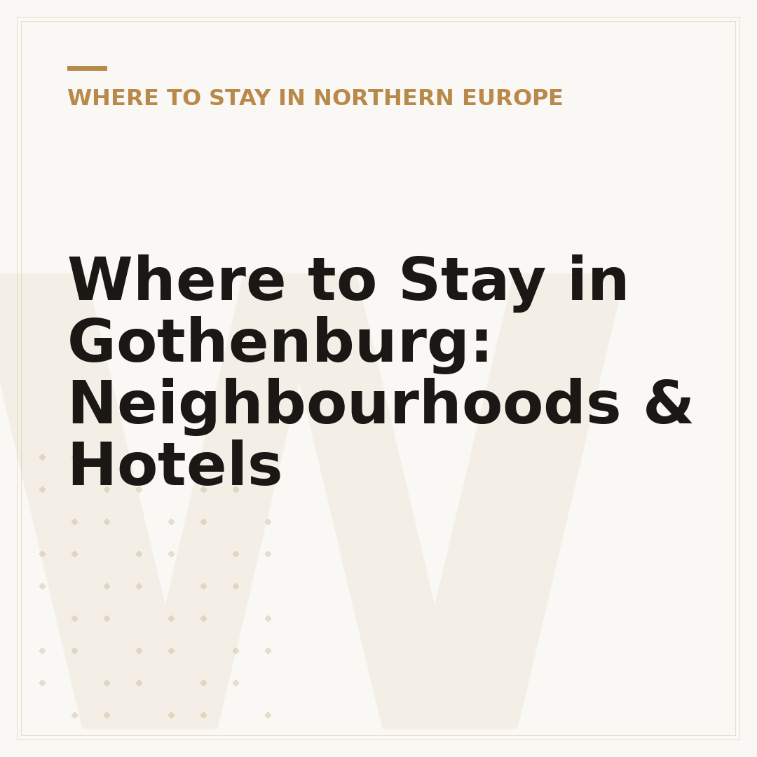 Where to Stay in Gothenburg: Neighbourhoods & Hotels