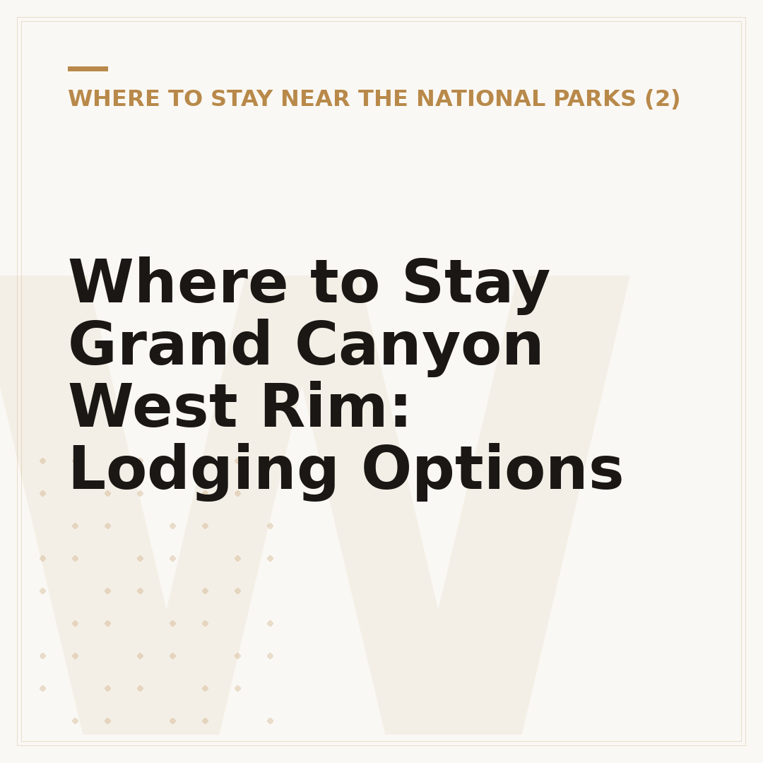 Where to Stay Grand Canyon West Rim: Lodging Options
