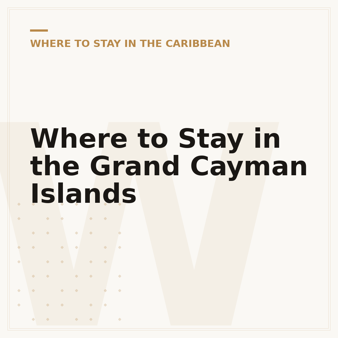 Where to Stay in the Grand Cayman Islands