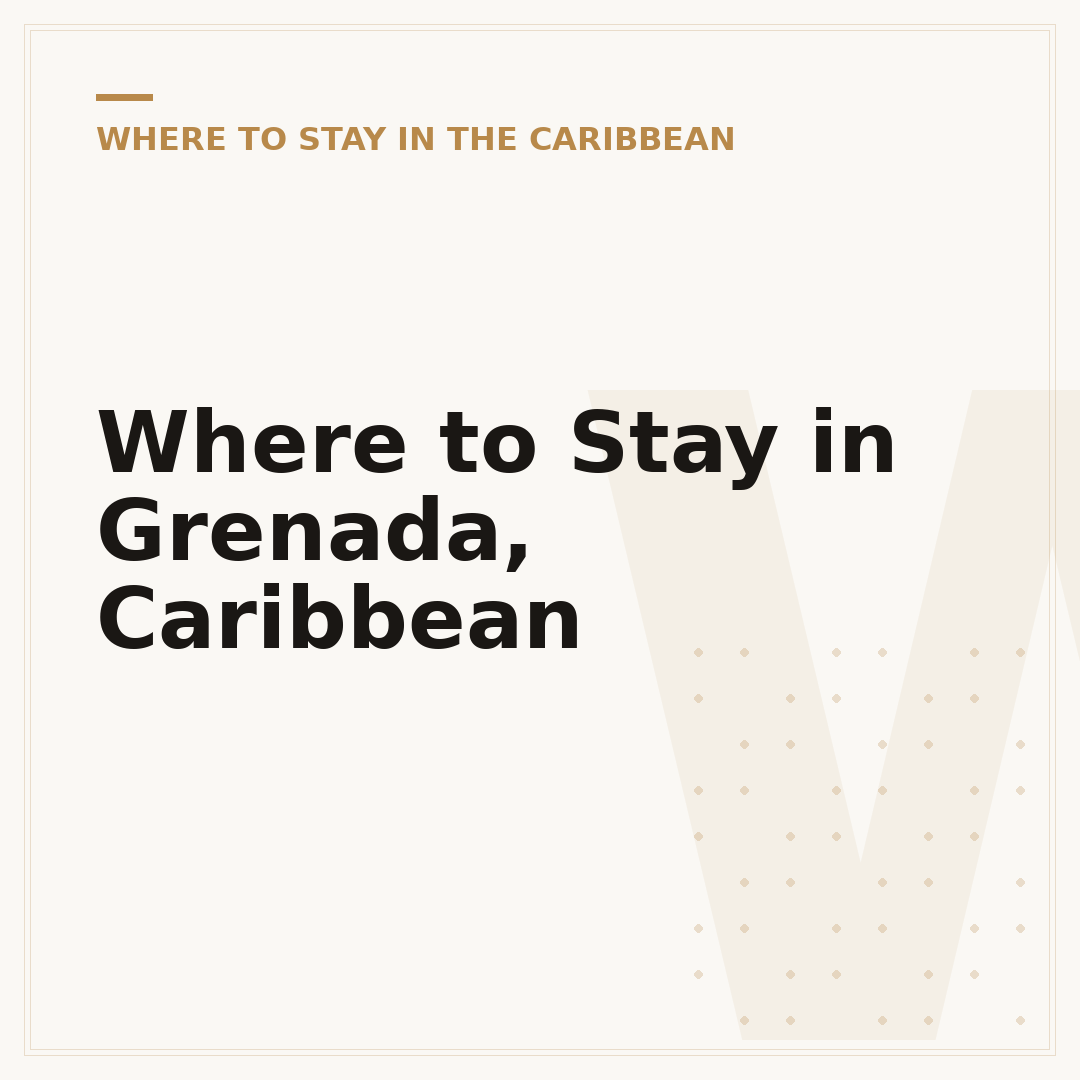 Where to Stay in Grenada, Caribbean