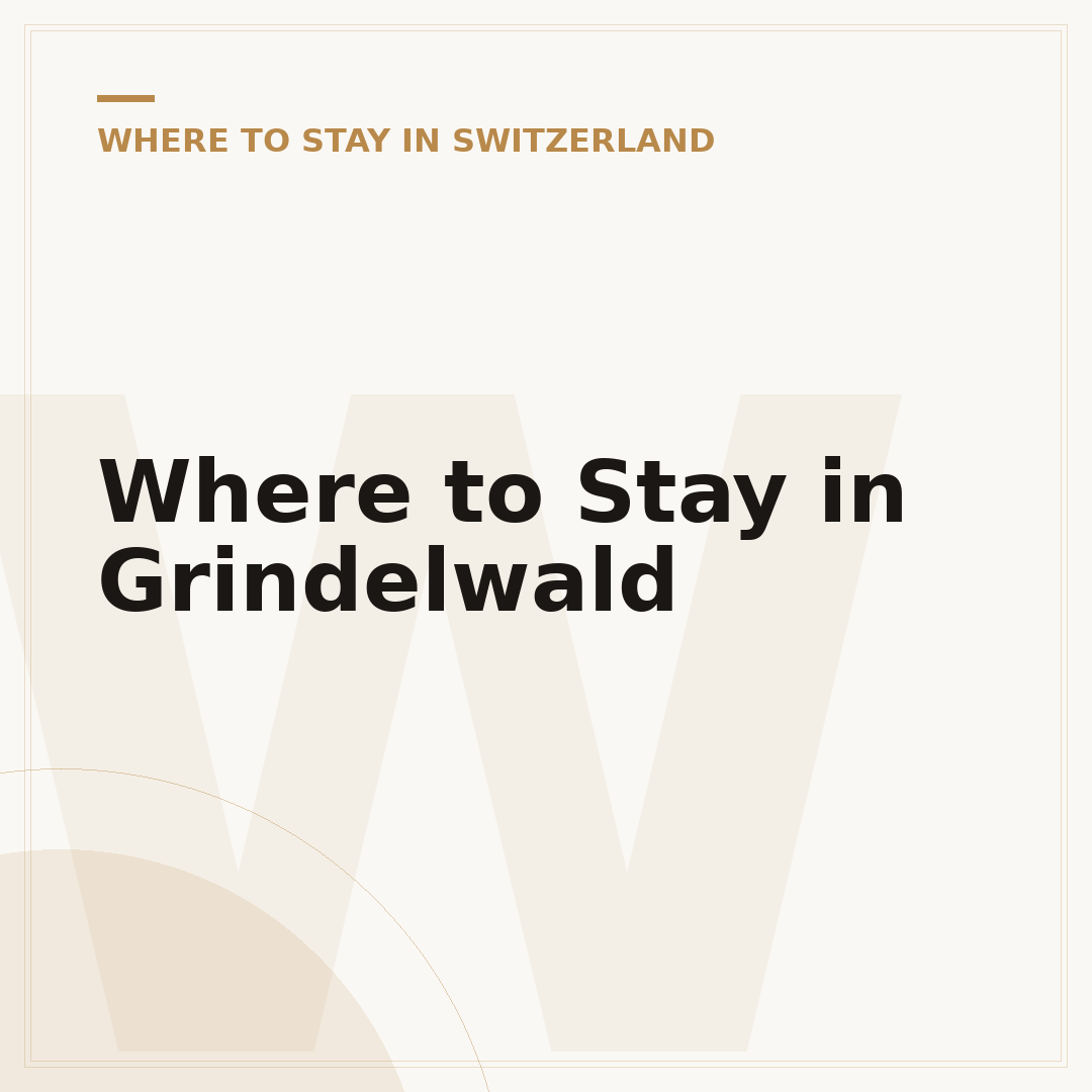 Where to Stay in Grindelwald