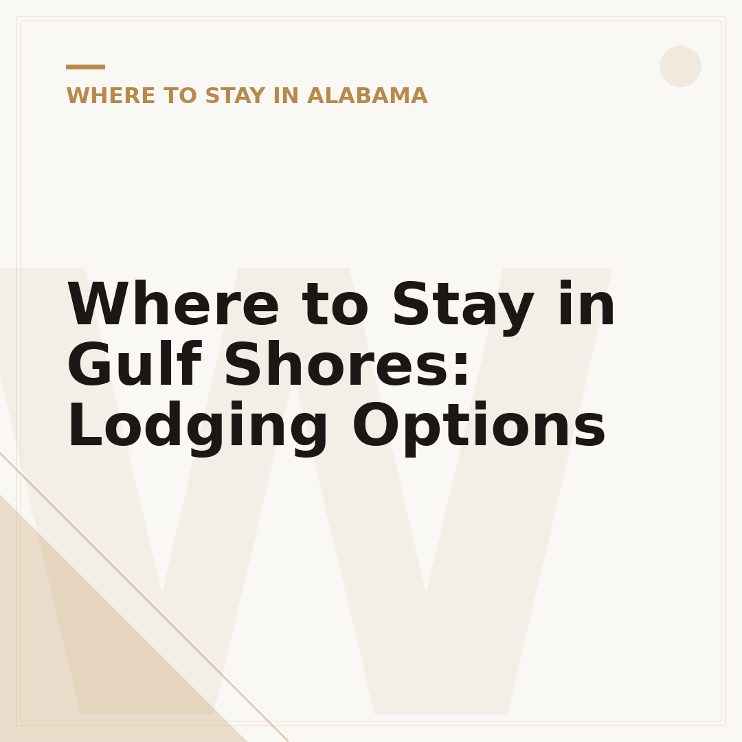 Where to Stay in Gulf Shores: Lodging Options