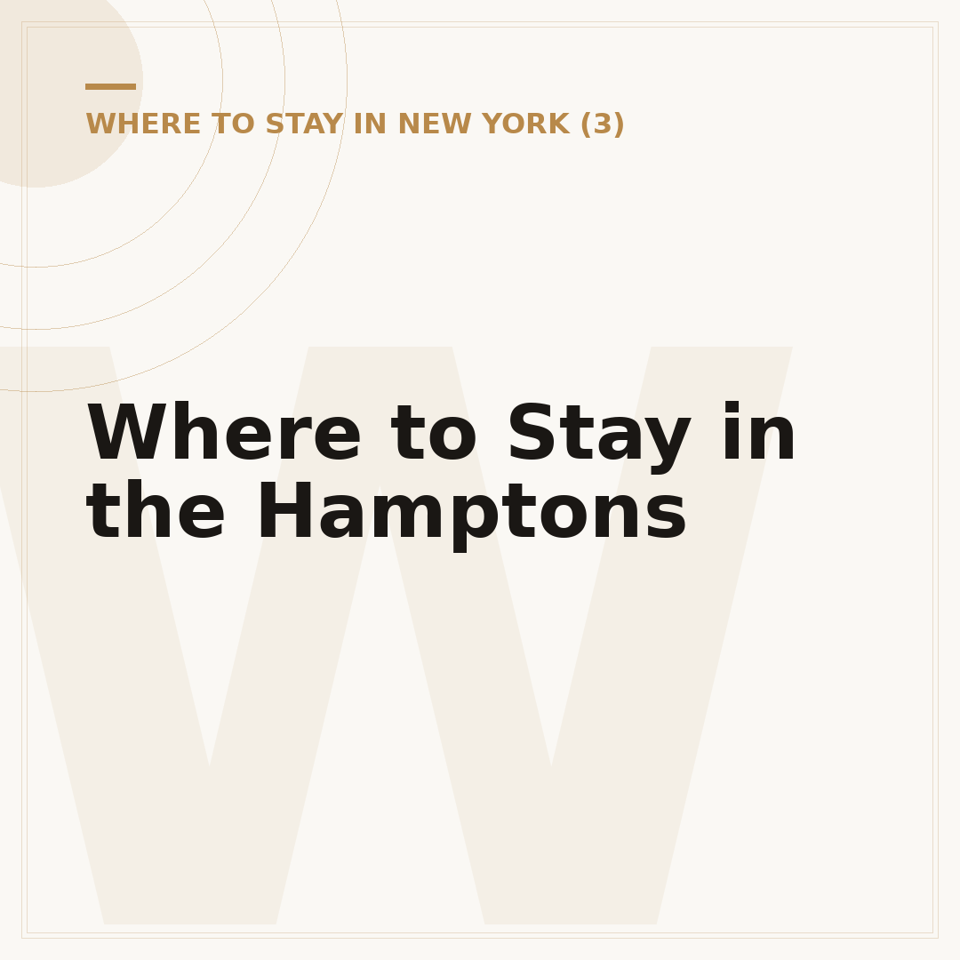 Where to Stay in the Hamptons