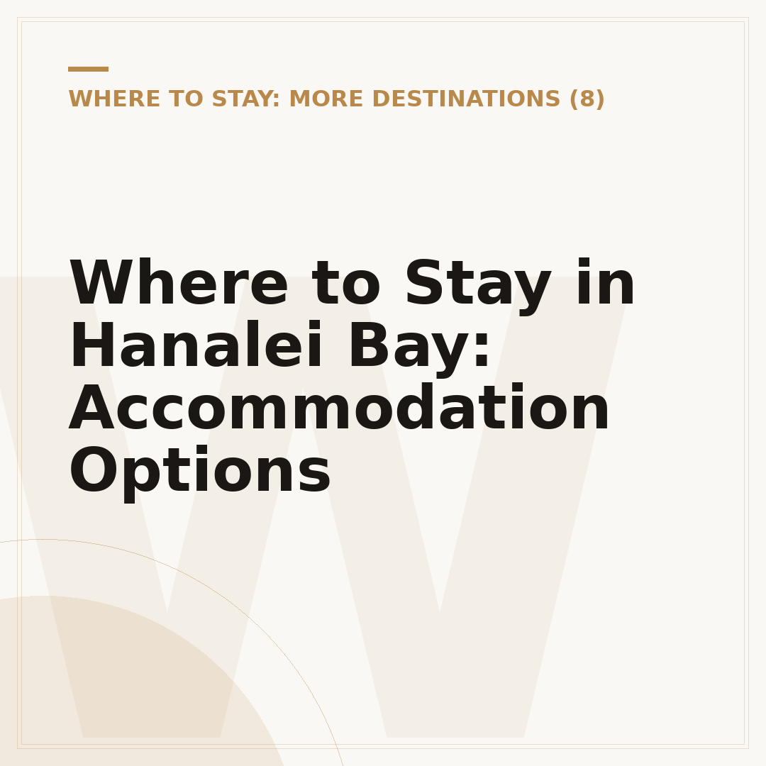 Where to Stay in Hanalei Bay: Accommodation Options