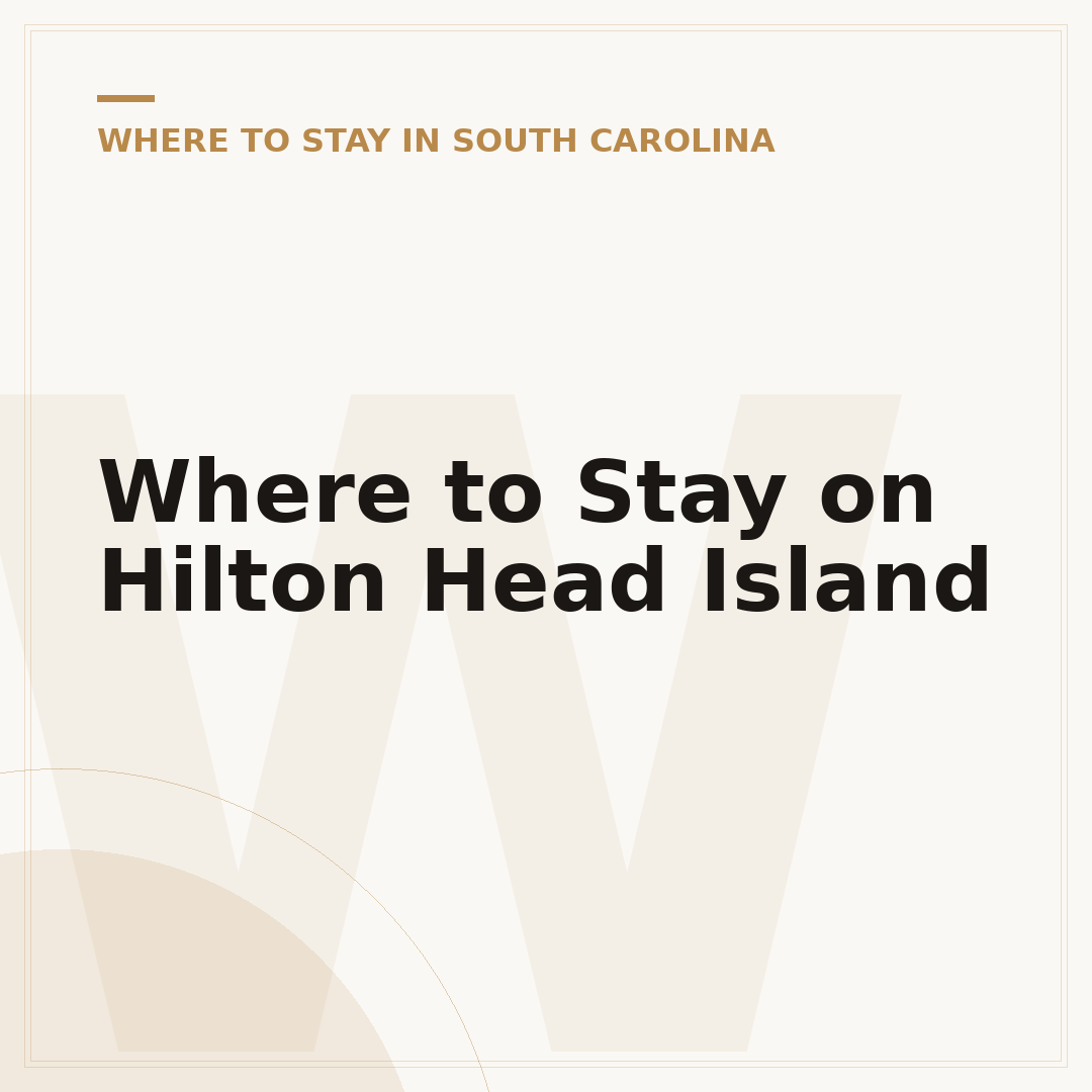 Where to Stay on Hilton Head Island