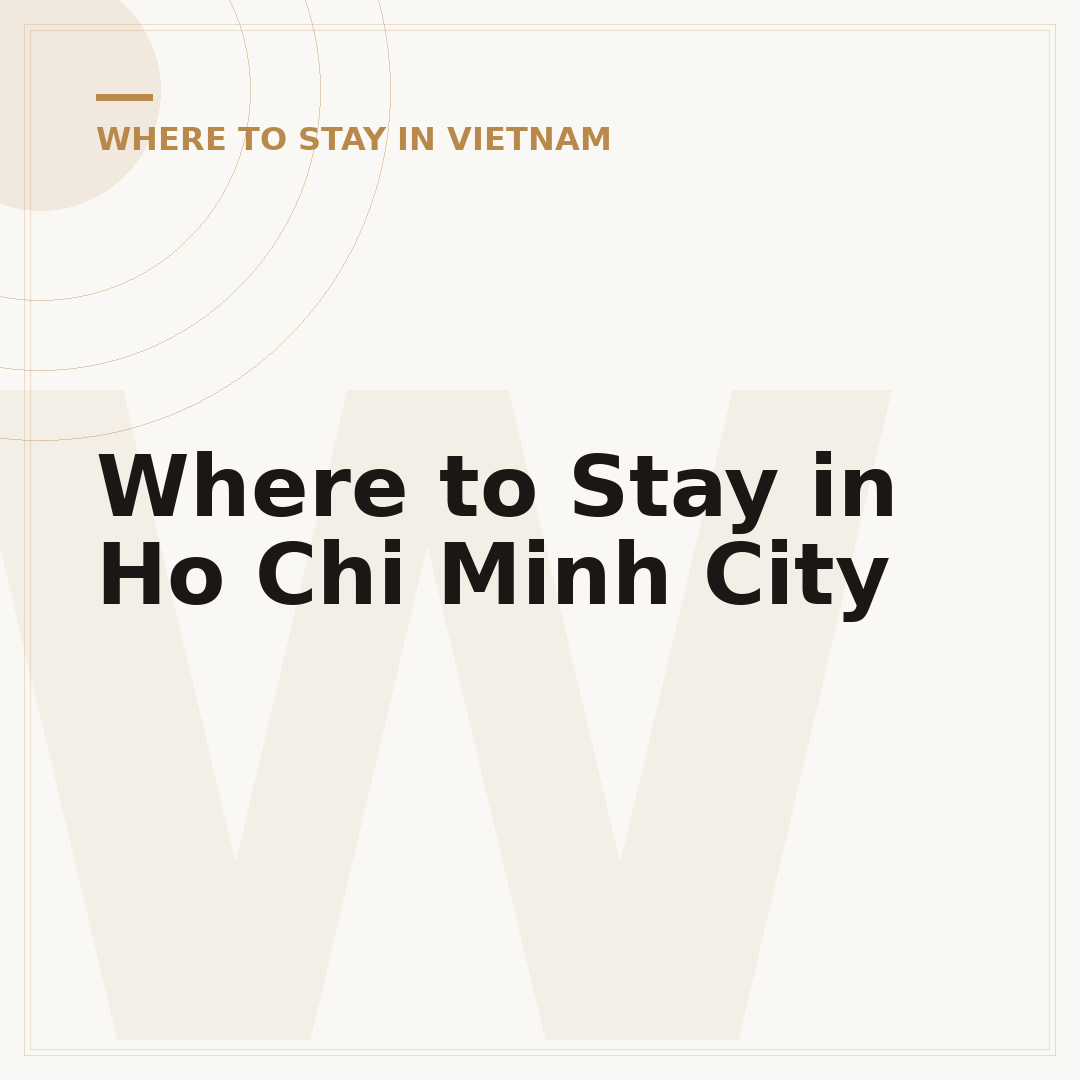 Where to Stay in Ho Chi Minh City