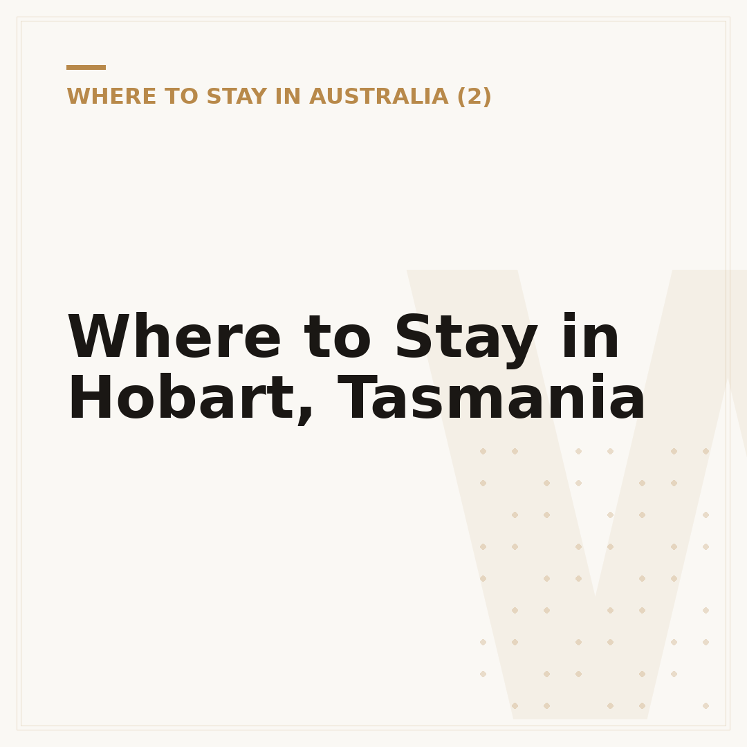 Where to Stay in Hobart, Tasmania