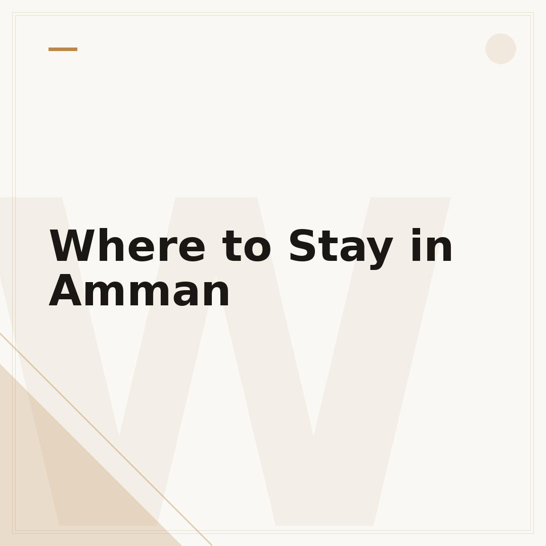 Where to Stay in Amman