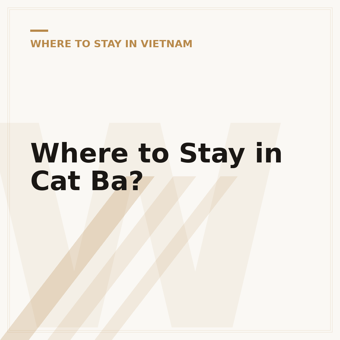 Where to Stay in Cat Ba?
