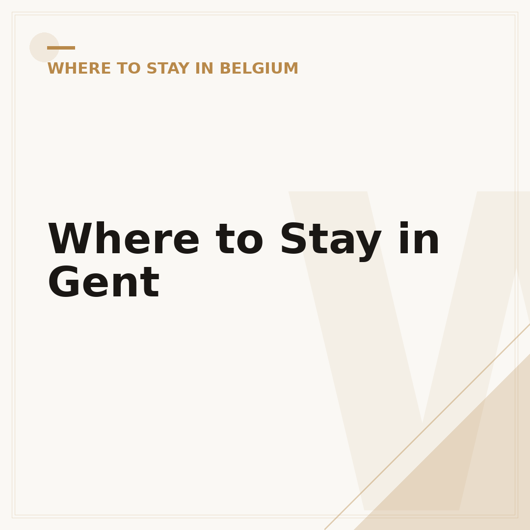Where to Stay in Gent