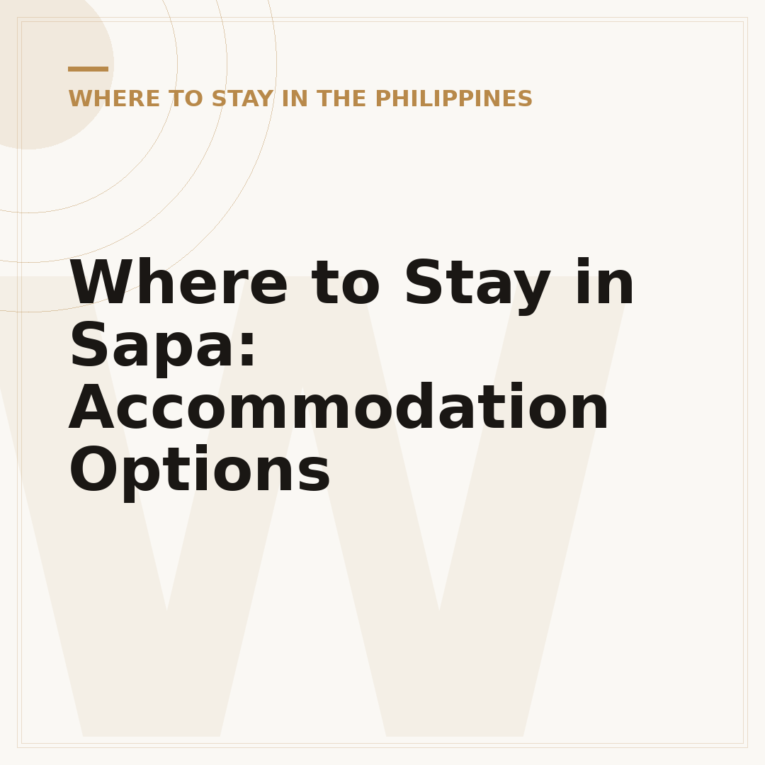 Where to Stay in Sapa: Accommodation Options