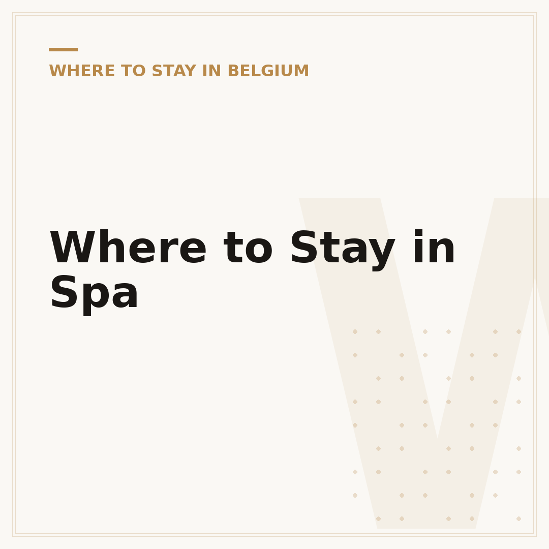Where to Stay in Spa