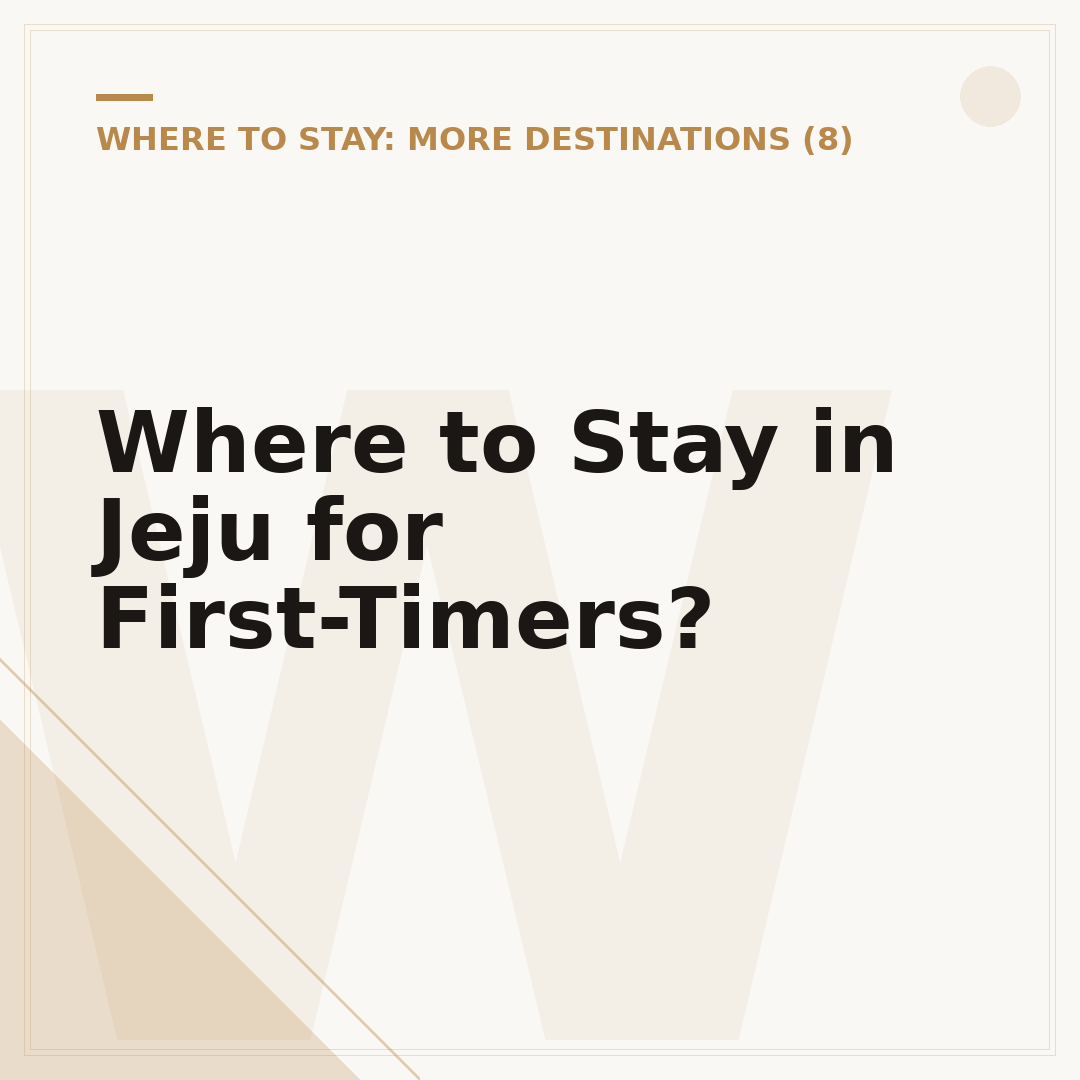 Where to Stay in Jeju for First-Timers?