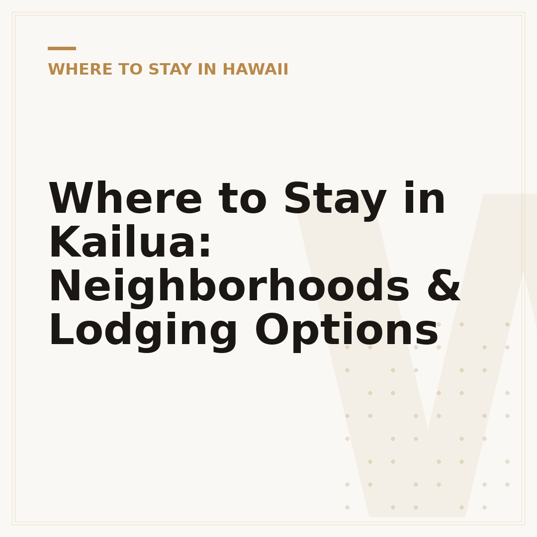 Where to Stay in Kailua: Neighborhoods & Lodging Options