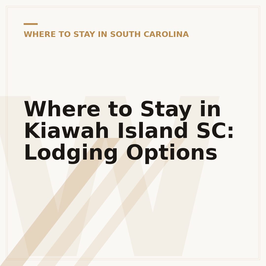 Where to Stay in Kiawah Island SC: Lodging Options