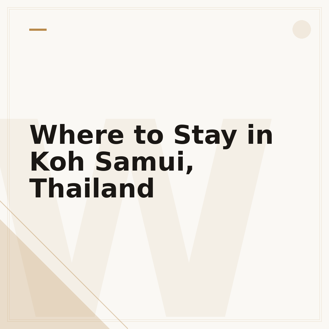 Where to Stay in Koh Samui, Thailand
