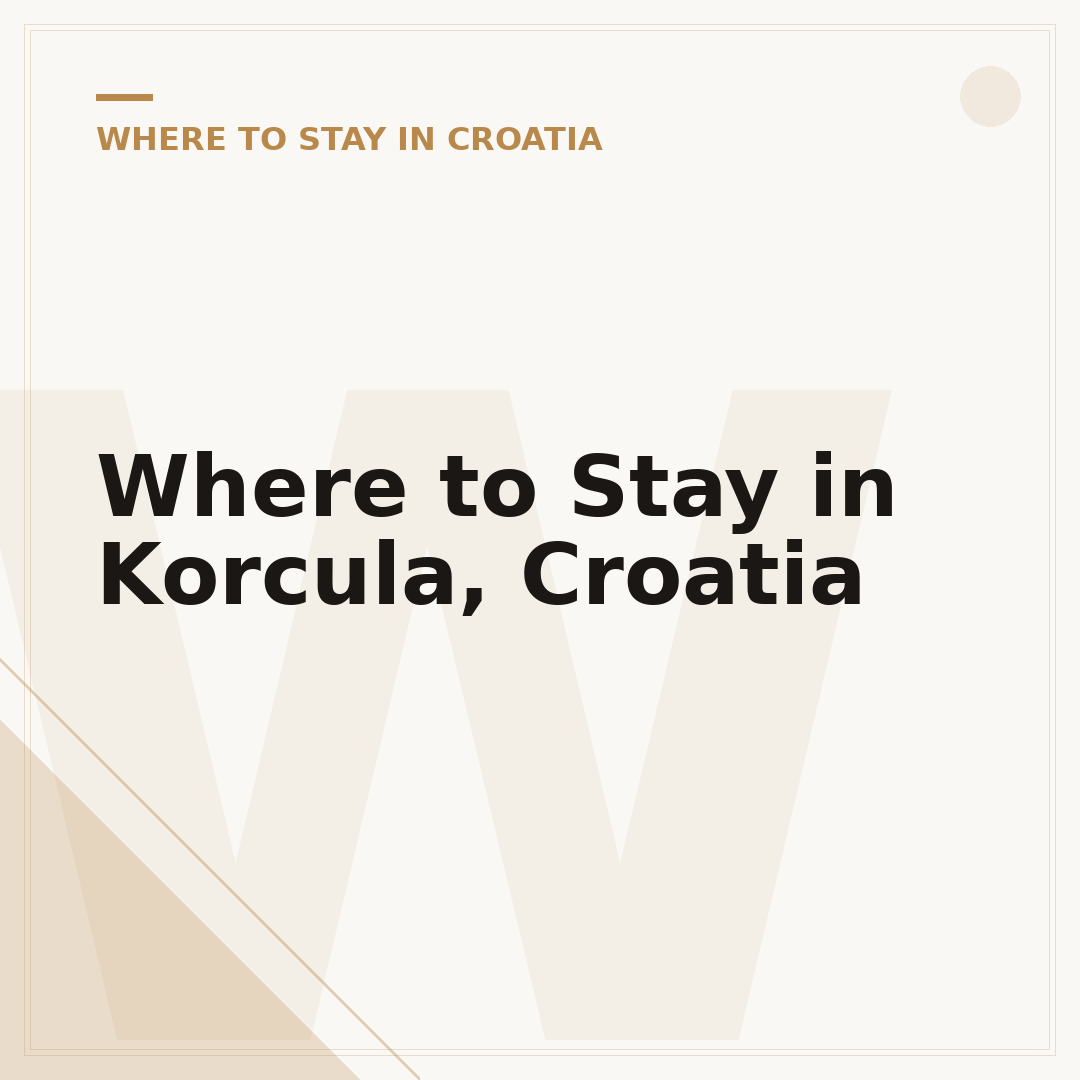 Where to Stay in Korcula, Croatia