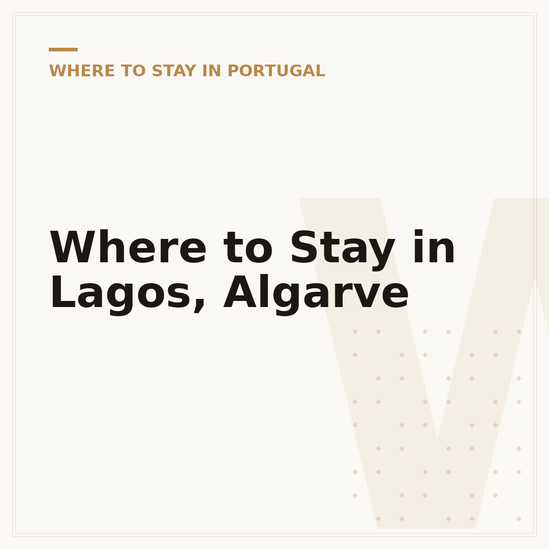 Where to Stay in Lagos, Algarve