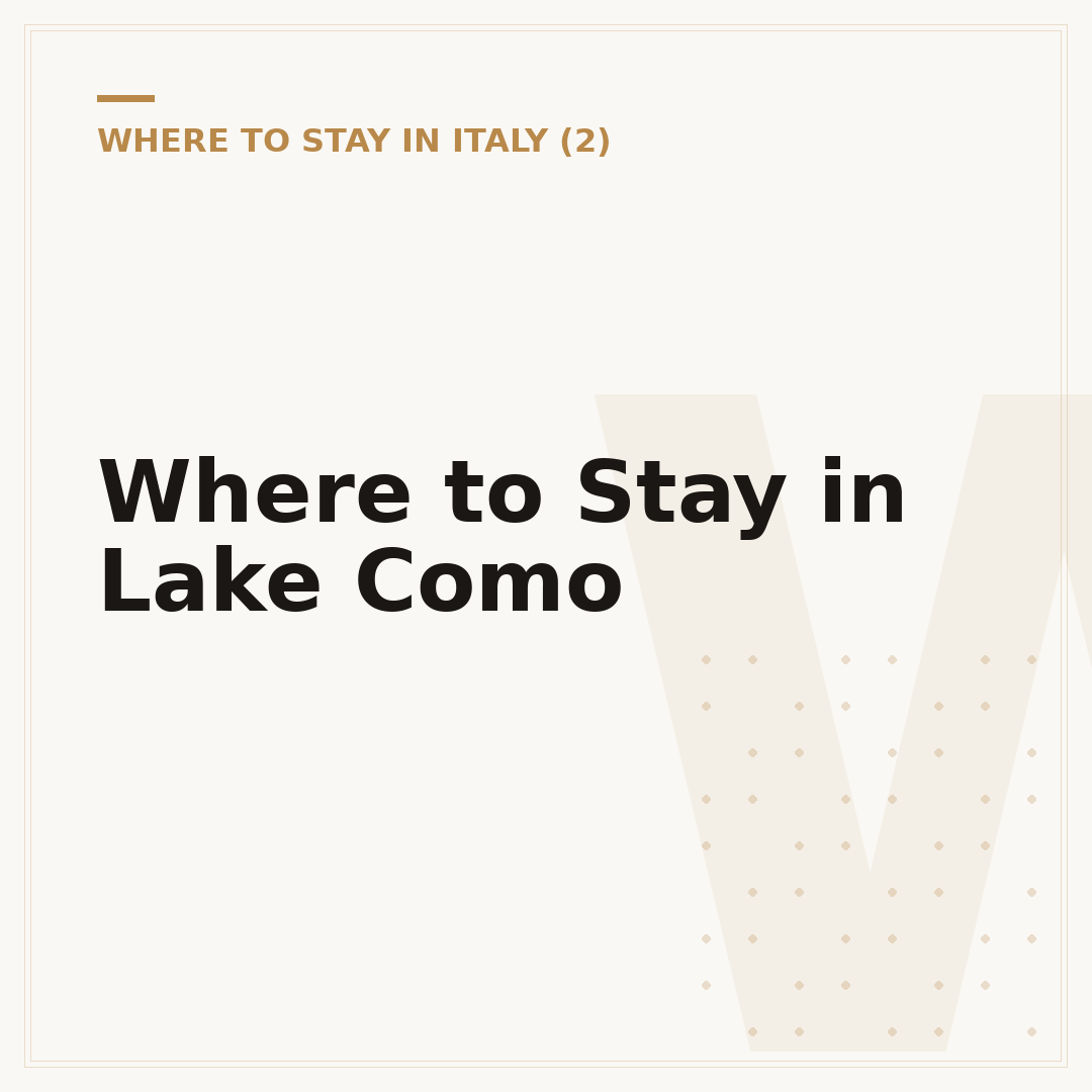 Where to Stay in Lake Como