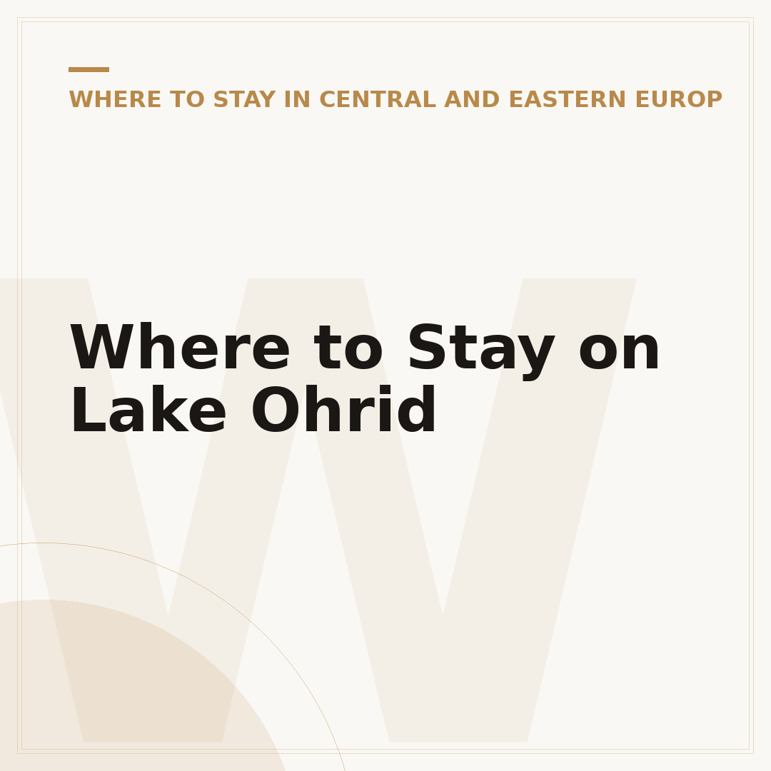 Where to Stay on Lake Ohrid