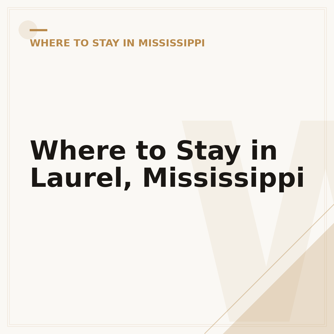 Where to Stay in Laurel, Mississippi