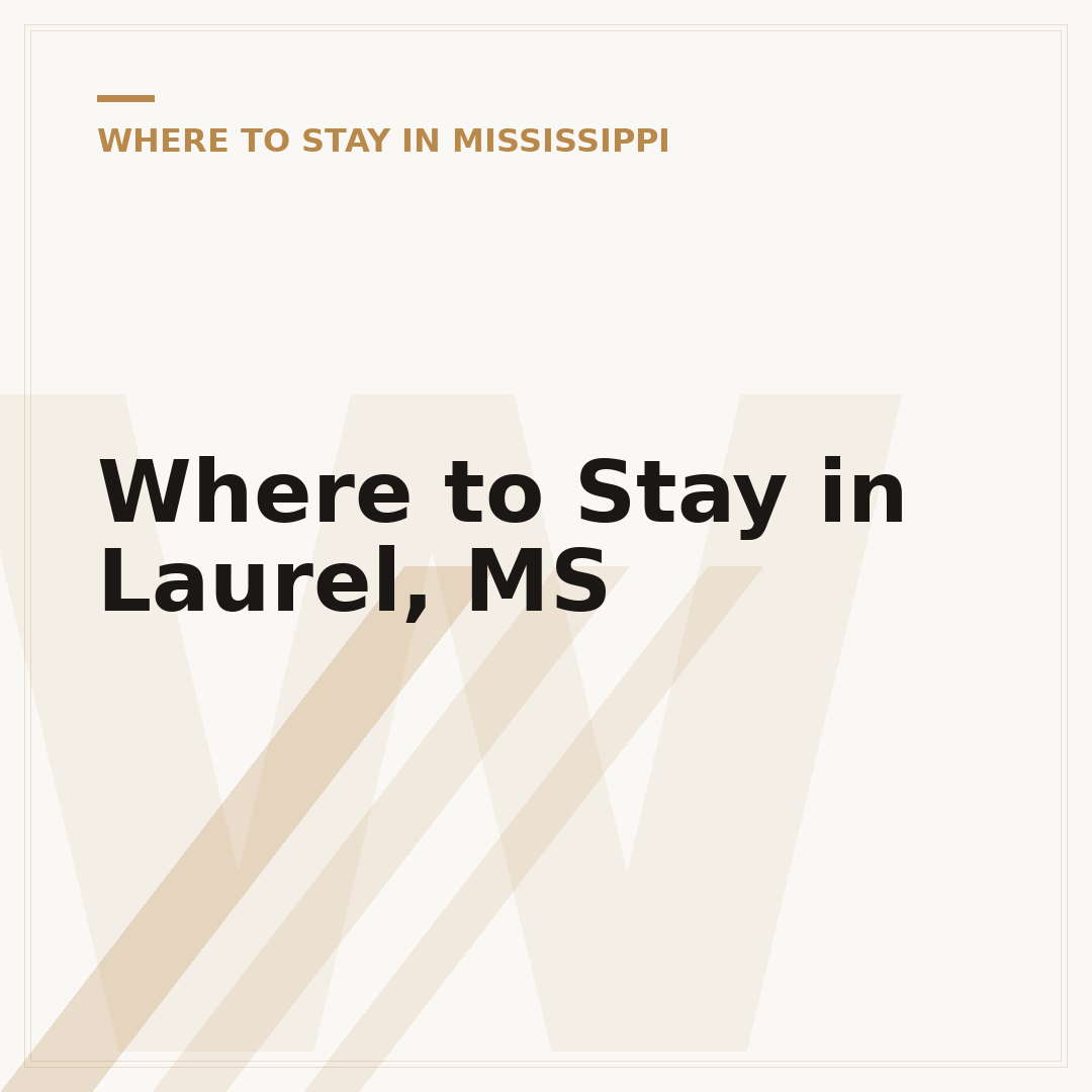 Where to Stay in Laurel, MS