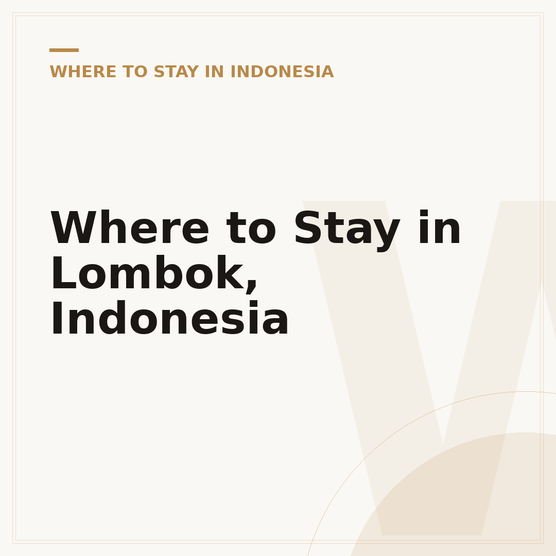Where to Stay in Lombok, Indonesia