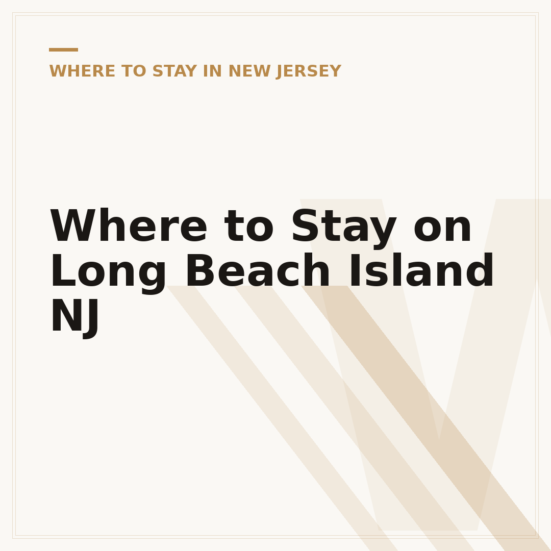 Where to Stay on Long Beach Island NJ