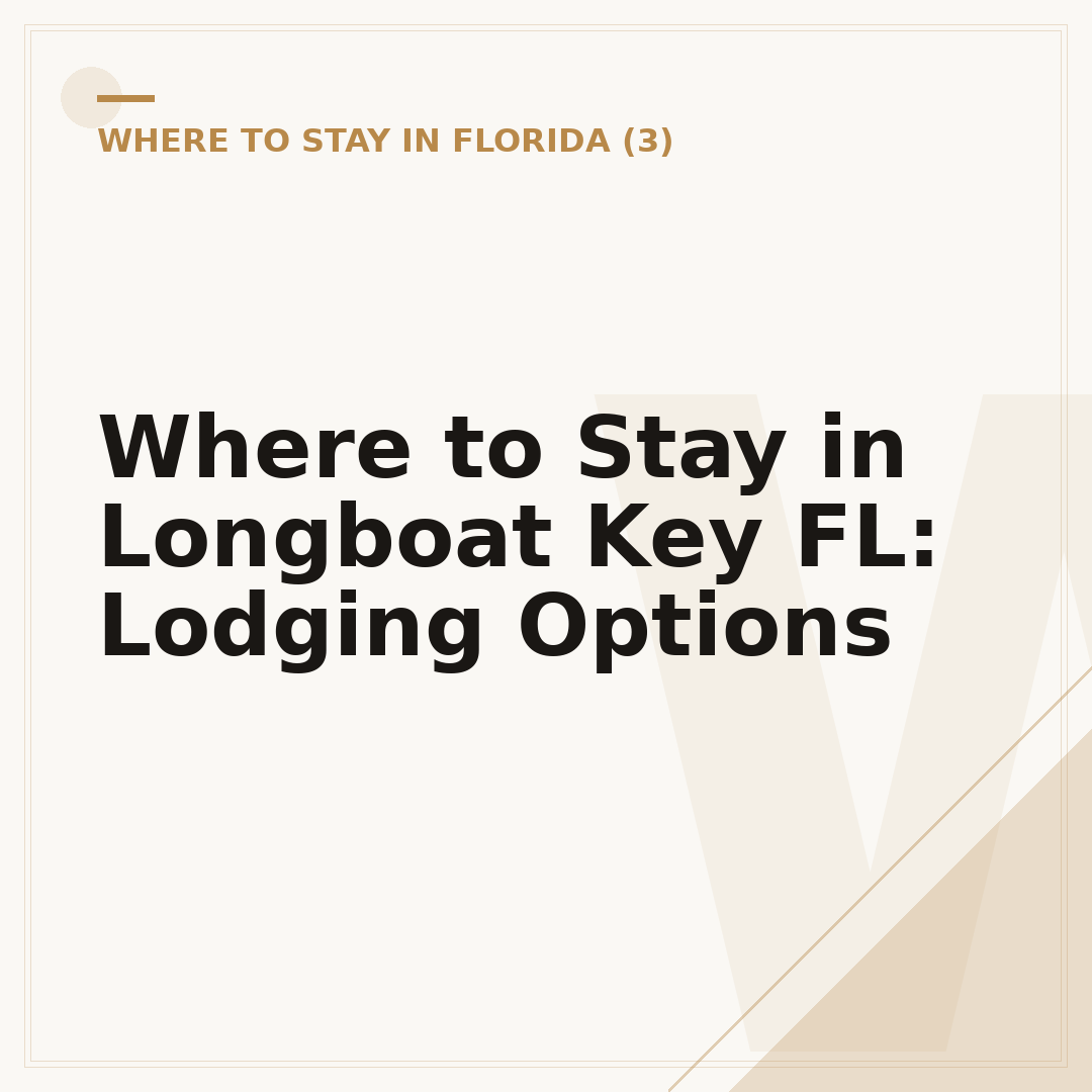 Where to Stay in Longboat Key FL: Lodging Options