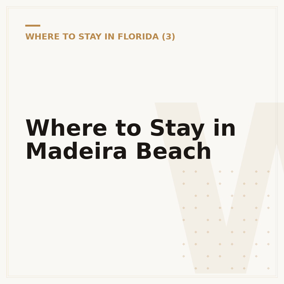 Where to Stay in Madeira Beach
