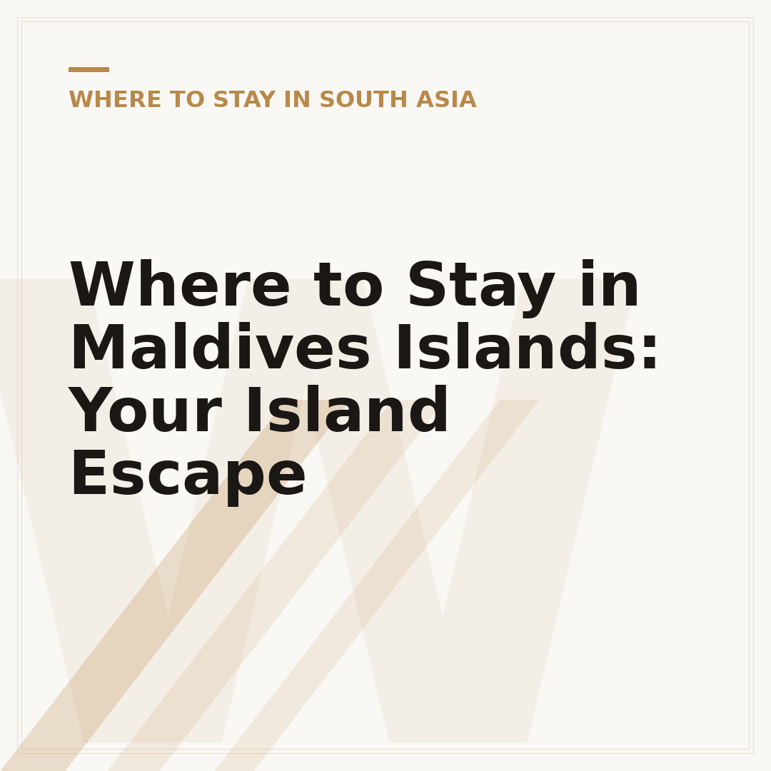Where to Stay in Maldives Islands: Your Island Escape