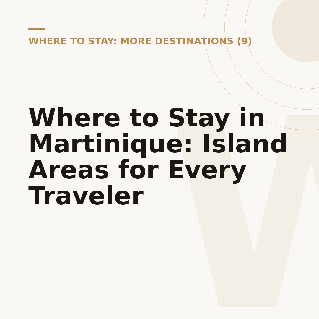 Where to Stay in Martinique: Island Areas for Every Traveler