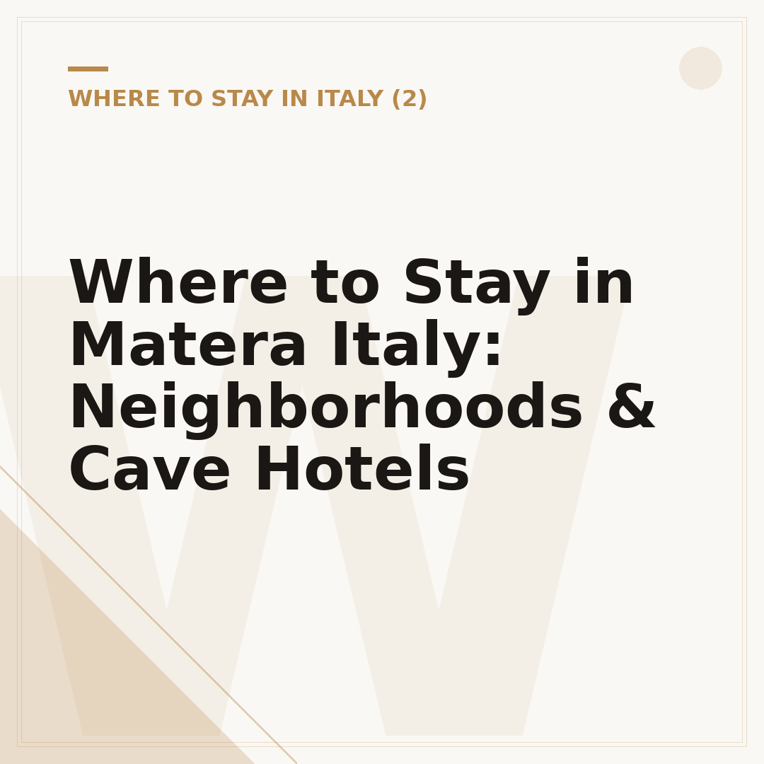 Where to Stay in Matera Italy: Neighborhoods & Cave Hotels