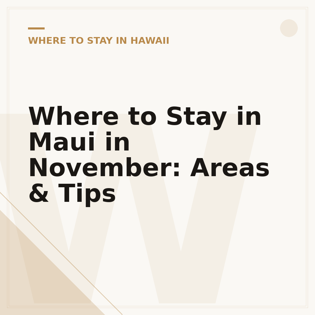 Where to Stay in Maui in November: Areas & Tips