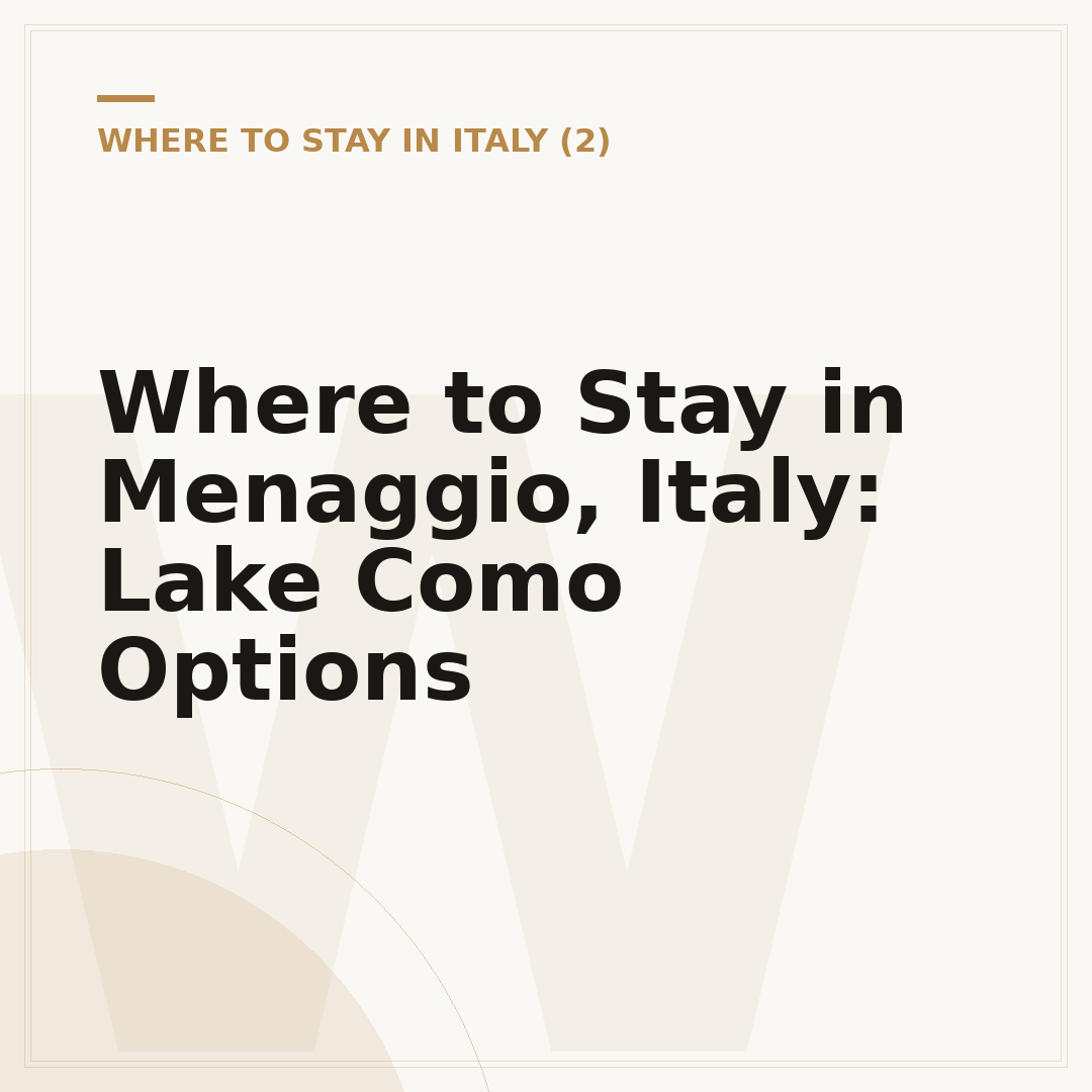 Where to Stay in Menaggio, Italy: Lake Como Options