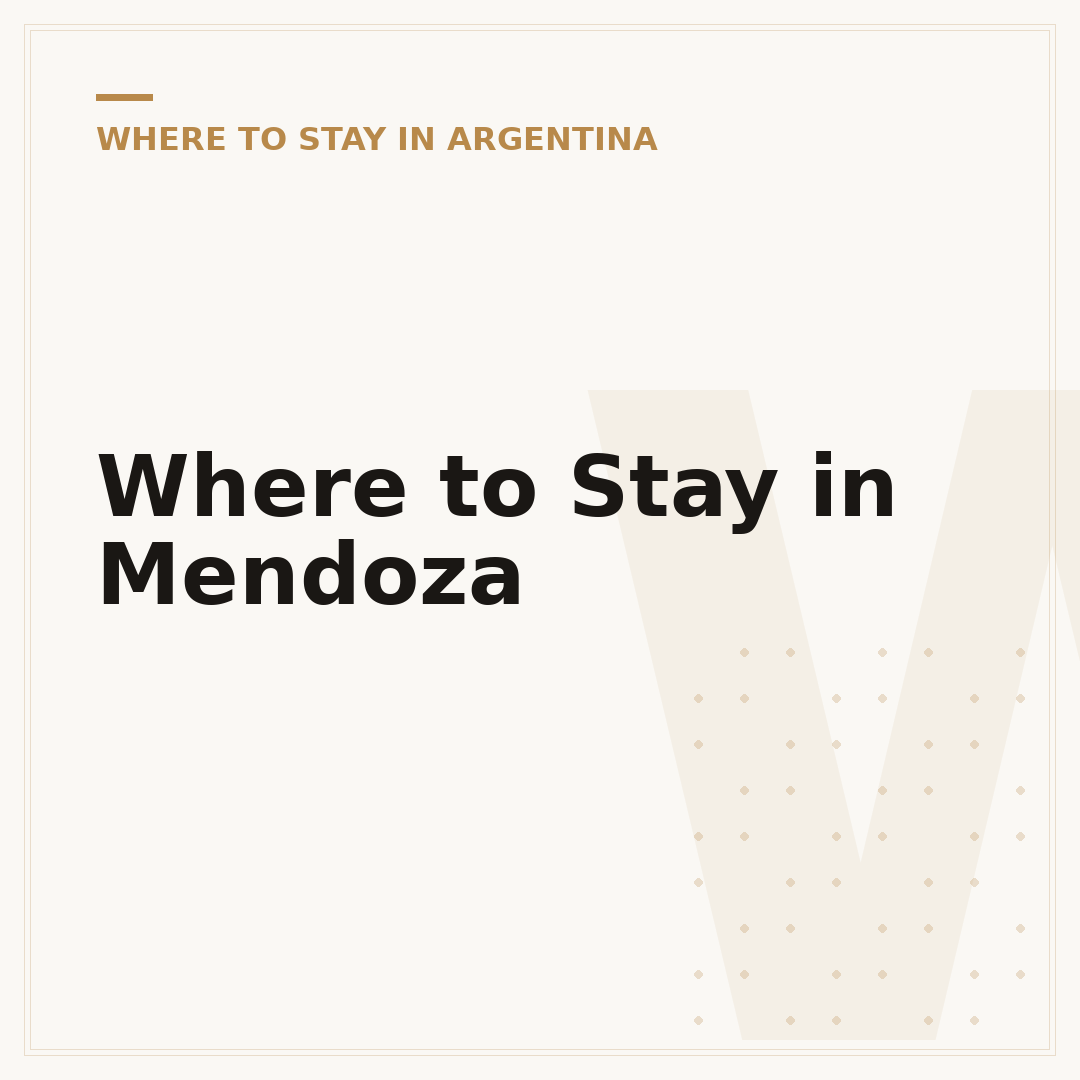 Where to Stay in Mendoza