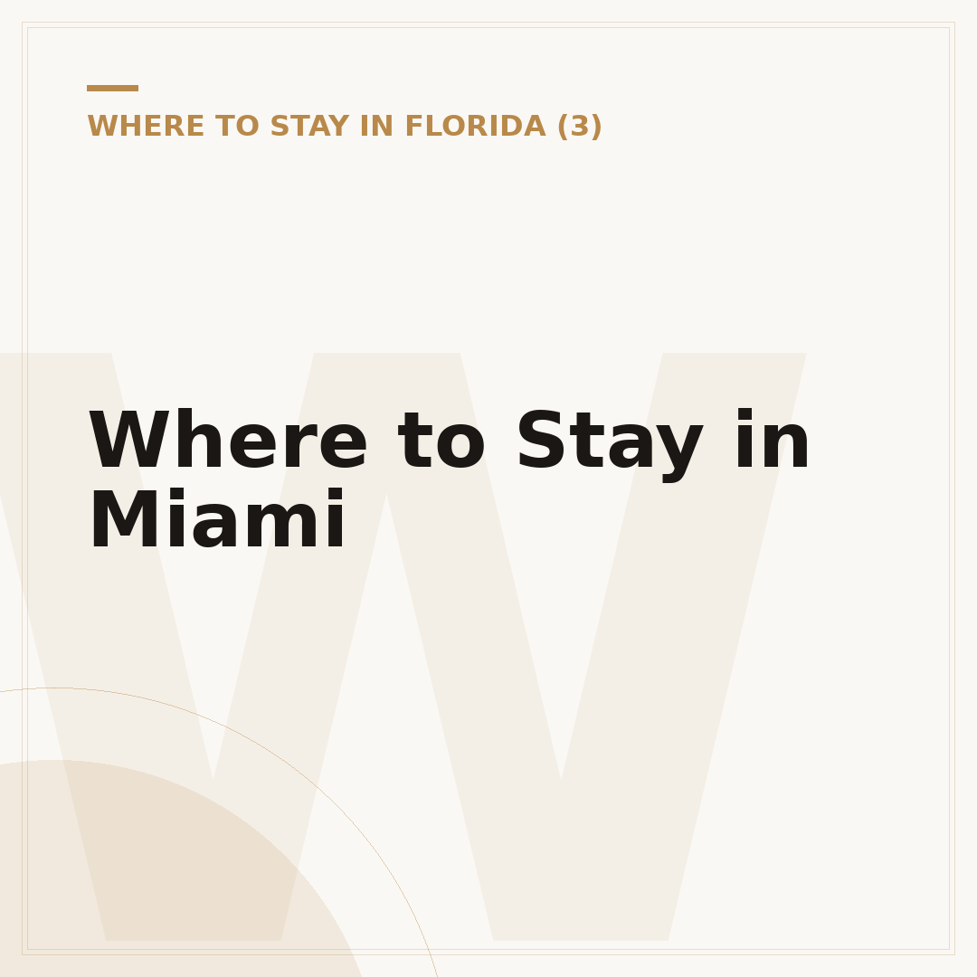 Where to Stay in Miami