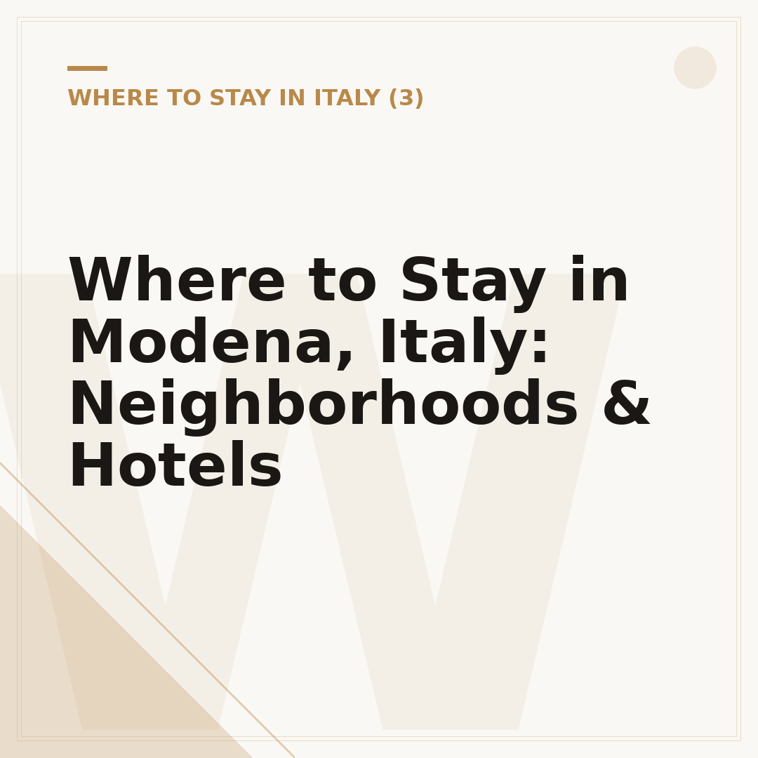 Where to Stay in Modena, Italy: Neighborhoods & Hotels