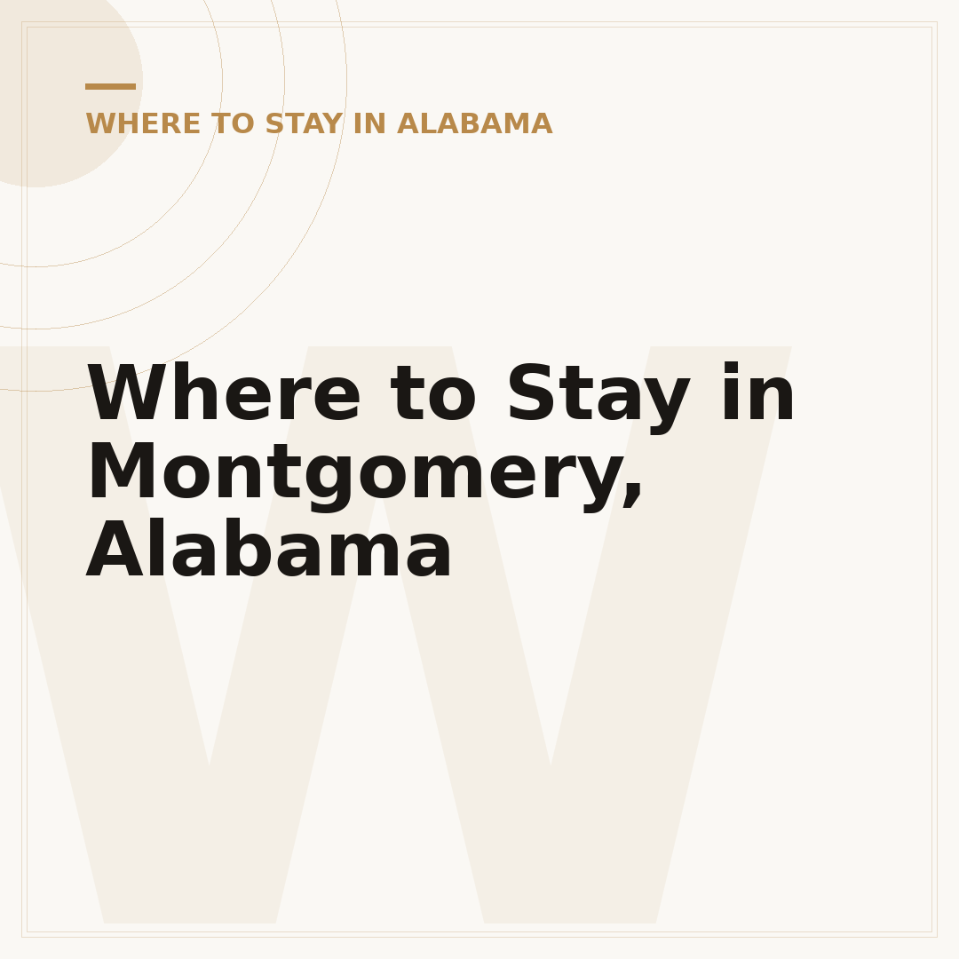 Where to Stay in Montgomery, Alabama