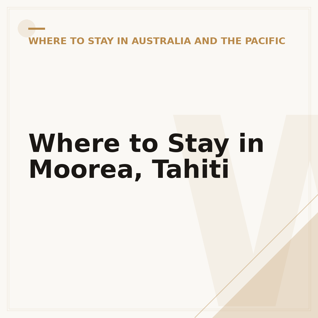 Where to Stay in Moorea, Tahiti