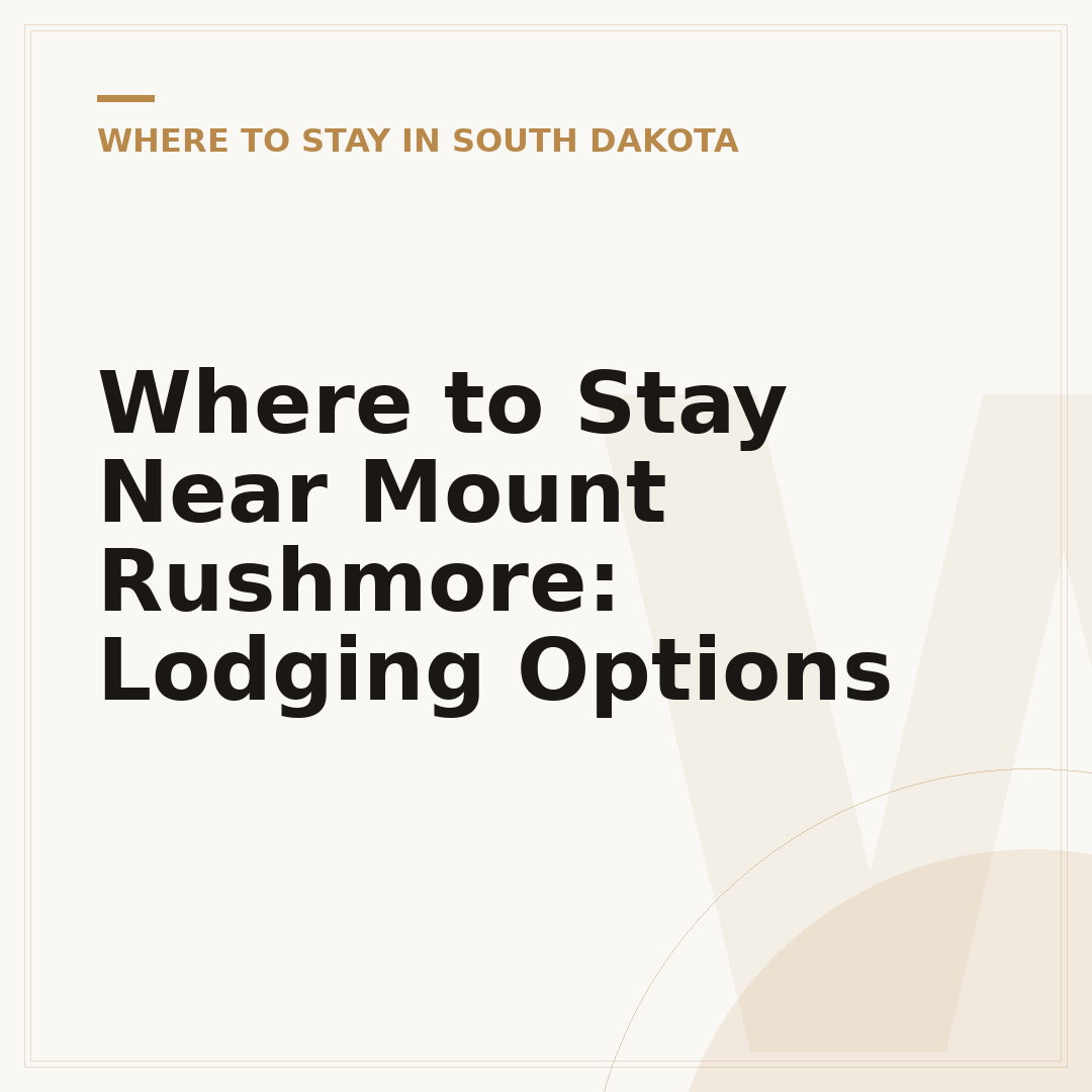 Where to Stay Near Mount Rushmore: Lodging Options