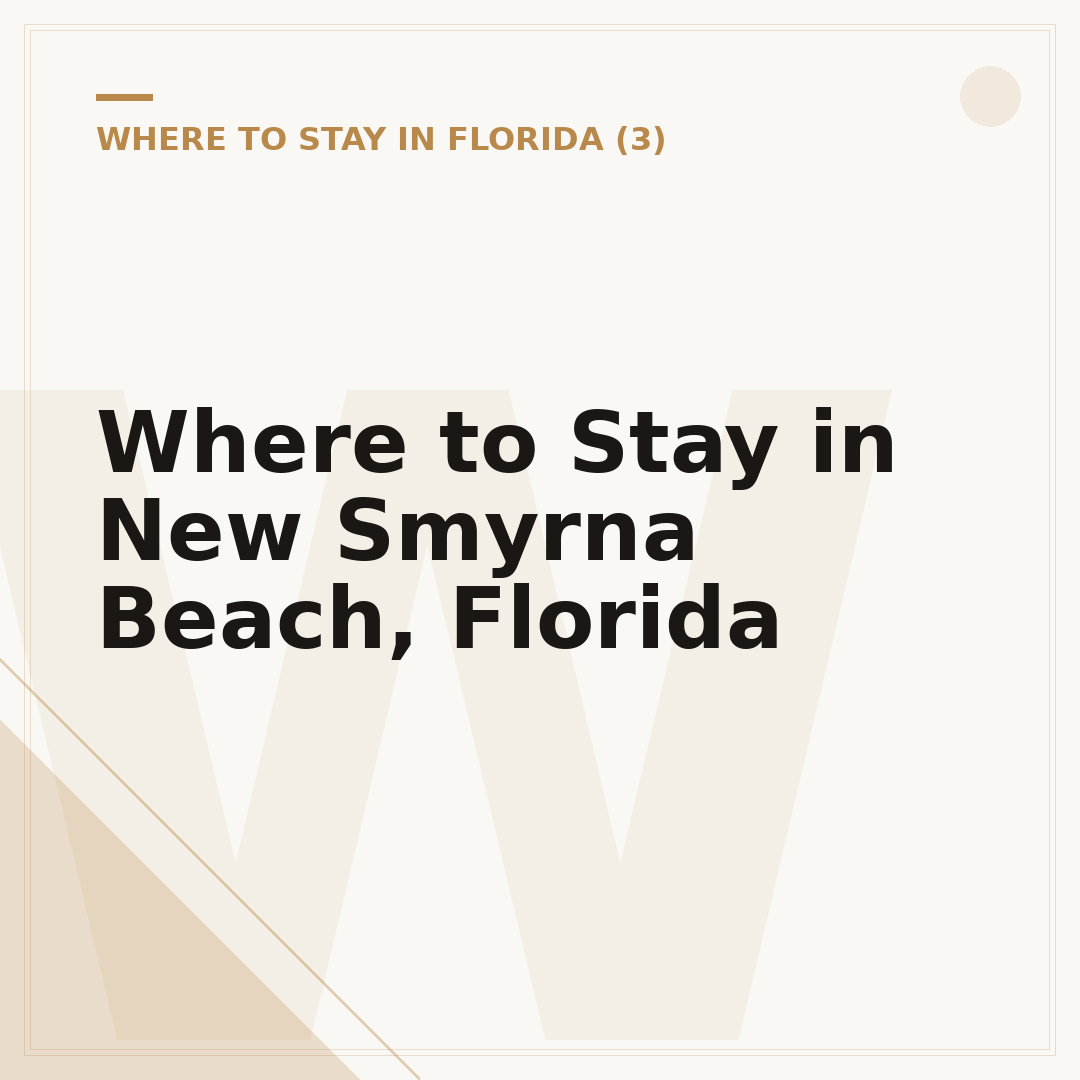 Where to Stay in New Smyrna Beach, Florida