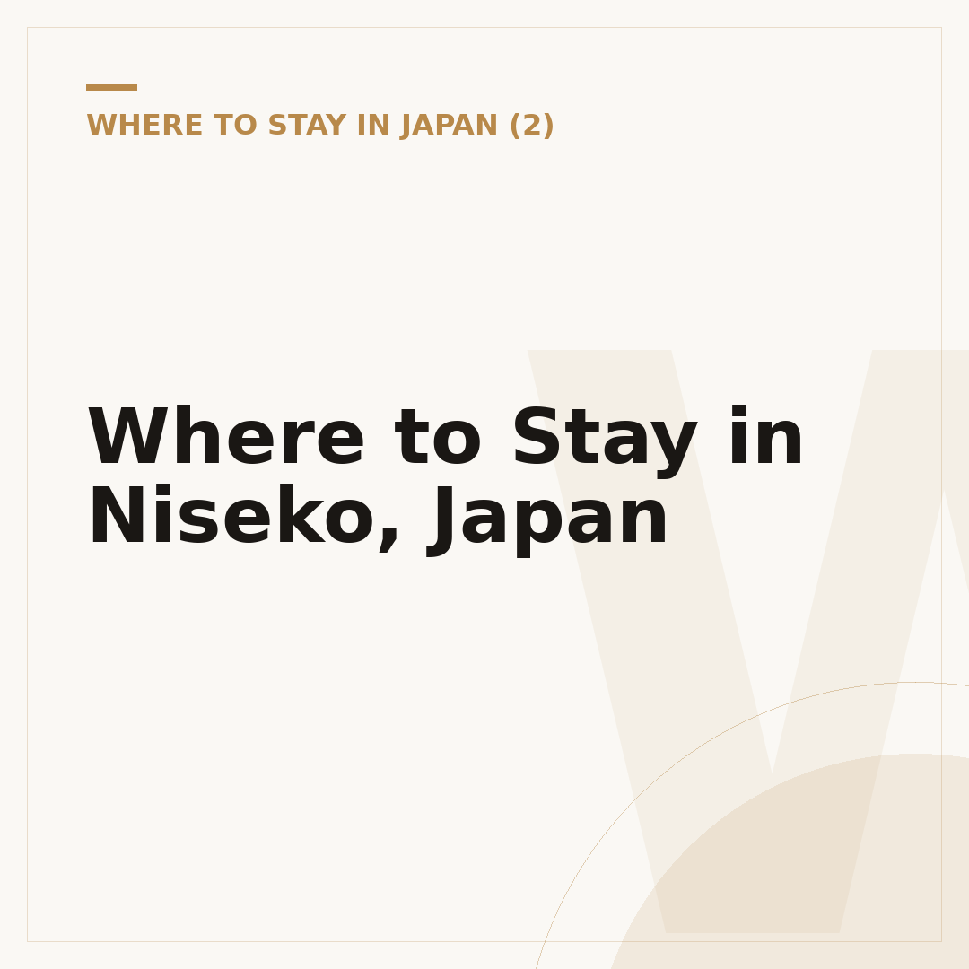 Where to Stay in Niseko, Japan