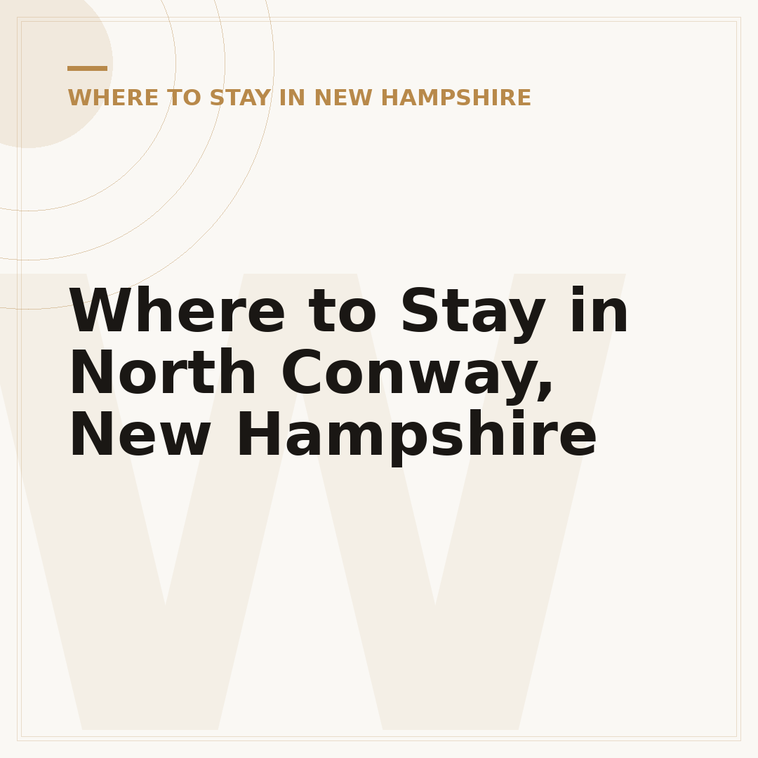 Where to Stay in North Conway, New Hampshire